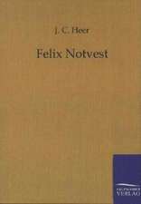 Felix Notvest