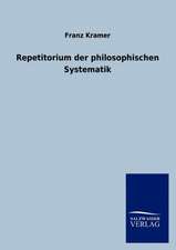 Repetitorium der philosophischen Systematik