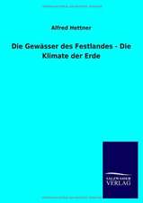 Die Gewässer des Festlandes - Die Klimate der Erde