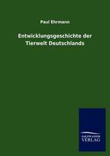 Entwicklungsgeschichte der Tierwelt Deutschlands