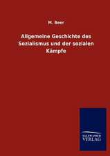 Allgemeine Geschichte des Sozialismus und der sozialen Kämpfe