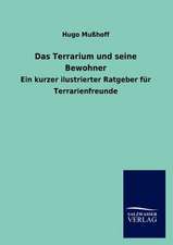 Das Terrarium und seine Bewohner