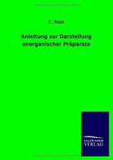 Anleitung zur Darstellung anorganischer Präparate