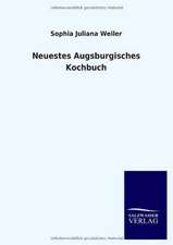 Neuestes Augsburgisches Kochbuch