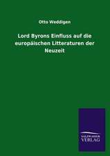 Lord Byrons Einfluss Auf Die Europaischen Litteraturen Der Neuzeit: La Nueva Cultura del Reciclaje