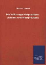 Die Volkssagen Ostpreussens, Litauens Und Westpreussens: La Nueva Cultura del Reciclaje