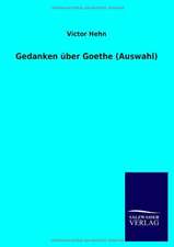 Gedanken Uber Goethe (Auswahl)