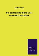 Die Geologische Bildung Der Norddeutschen Ebene