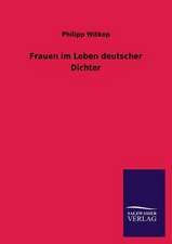 Frauen Im Leben Deutscher Dichter: Mit Ungedruckten Briefen, Gedichten Und Einer Autobiographie Geibels