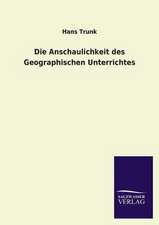 Die Anschaulichkeit Des Geographischen Unterrichtes: Mit Ungedruckten Briefen, Gedichten Und Einer Autobiographie Geibels