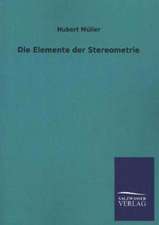 Die Elemente Der Stereometrie: Mit Ungedruckten Briefen, Gedichten Und Einer Autobiographie Geibels