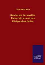 Geschichte Des Zweiten Kaiserreiches Und Des Konigreiches Italien: Mit Ungedruckten Briefen, Gedichten Und Einer Autobiographie Geibels