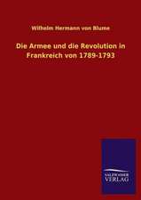 Die Armee Und Die Revolution in Frankreich Von 1789-1793