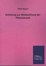 Anleitung Zur Beobachtung Der Pflanzenwelt: Eine Studie Uber Deutschlands Seeverkehr in Seiner Abhangigkeit Von Der Binnenschif