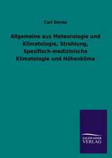 Allgemeine Aus Meteorologie Und Klimatologie, Strahlung, Spezifisch-Medizinische Klimatologie Und Hohenklima: Eine Studie Uber Deutschlands Seeverkehr in Seiner Abhangigkeit Von Der Binnenschif