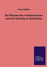 Die Pflanzen Des Voralpenraumes Und Ihre Nutzung ALS Heilkrauter: Eine Studie Uber Deutschlands Seeverkehr in Seiner Abhangigkeit Von Der Binnenschif