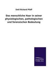 Das Menschliche Haar in Seiner Physiologischen, Pathologischen Und Forensischen Bedeutung: Eine Studie Uber Deutschlands Seeverkehr in Seiner Abhangigkeit Von Der Binnenschif