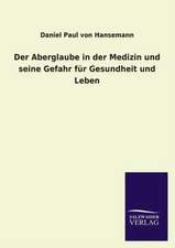 Der Aberglaube in Der Medizin Und Seine Gefahr Fur Gesundheit Und Leben: Eine Studie Uber Deutschlands Seeverkehr in Seiner Abhangigkeit Von Der Binnenschif