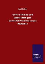 Unter Eskimos Und Walfischfangern: Die Hauptgestalten Der Hellenen-Sage an Der Hand Der Sprachvergleichung Zuruckgefuhrt Auf Ihre Historischen Prototype