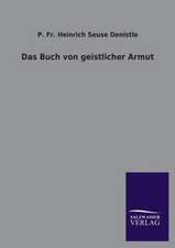 Das Buch Von Geistlicher Armut: Die Bruder Vom Deutschen Hause / Marcus Konig