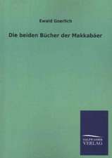 Die Beiden Bucher Der Makkabaer: Magdeburg