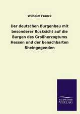 Der Deutschen Burgenbau Mit Besonderer Rucksicht Auf Die Burgen Des Grossherzogtums Hessen Und Der Benachbarten Rheingegenden: Magdeburg