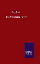 Die Chinesische Mauer: Tiere Der Fremde