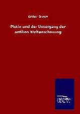 Plotin Und Der Untergang Der Antiken Weltanschauung