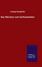 Das Marchen Vom Karfunkelstein: Drei Vortrage