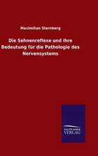 Die Sehnenreflexe Und Ihre Bedeutung Fur Die Pathologie Des Nervensystems: Drei Vortrage