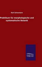 Praktikum Fur Morphologische Und Systematische Botanik: Drei Vortrage