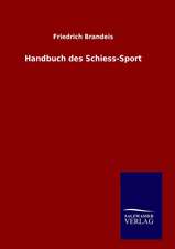 Handbuch Des Schiess-Sport: Drei Vortrage