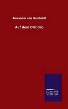 Auf Dem Orinoko: Drei Vortrage