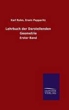 Lehrbuch Der Darstellenden Geometrie: Drei Vortrage