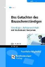 Das Gutachten des Bausachverständigen