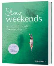 Slow Weekends