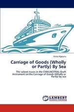 Carriage of Goods (Wholly or Partly) By Sea