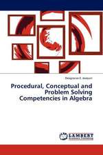 Procedural, Conceptual and Problem Solving Competencies in Algebra