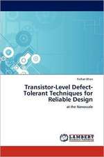 Transistor-Level Defect-Tolerant Techniques for Reliable Design