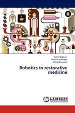 Robotics in restorative medicine