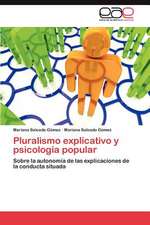 Pluralismo Explicativo y Psicologia Popular