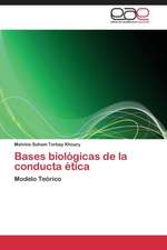 Bases biológicas de la conducta ética