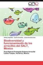 Biodiversidad y Funcionamiento de Los Arrecifes del Salt, Mexico