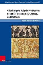 Criticising the Ruler in Pre-Modern Societies - Possibilitie