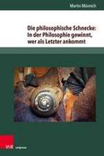 Die philosophische Schnecke: In der Philosophie gewinnt, wer als Letzter ankommt