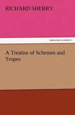 A Treatise of Schemes and Tropes