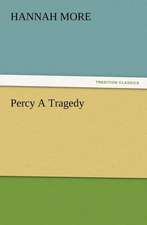 Percy a Tragedy: 22 Volumes