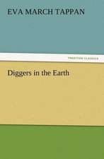 Diggers in the Earth