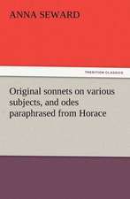 Original Sonnets on Various Subjects, and Odes Paraphrased from Horace: The Kentucky Rifleman