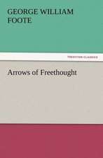 Arrows of Freethought